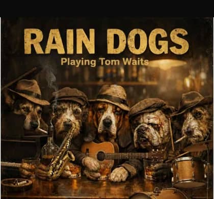 RAIN DOGS-ערב מחווה למוזיקה של טום ווייטס